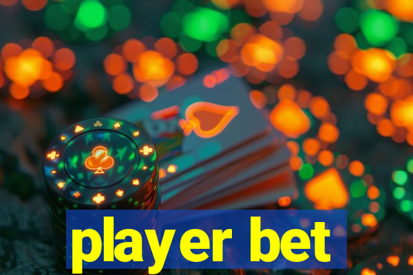 player bet